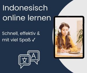 Indonesisch online lernen - Schnell effektiv und mit viel Spaß