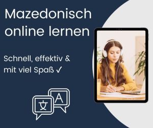 Mazedonisch online lernen - Schnell effektiv und mit viel Spaß